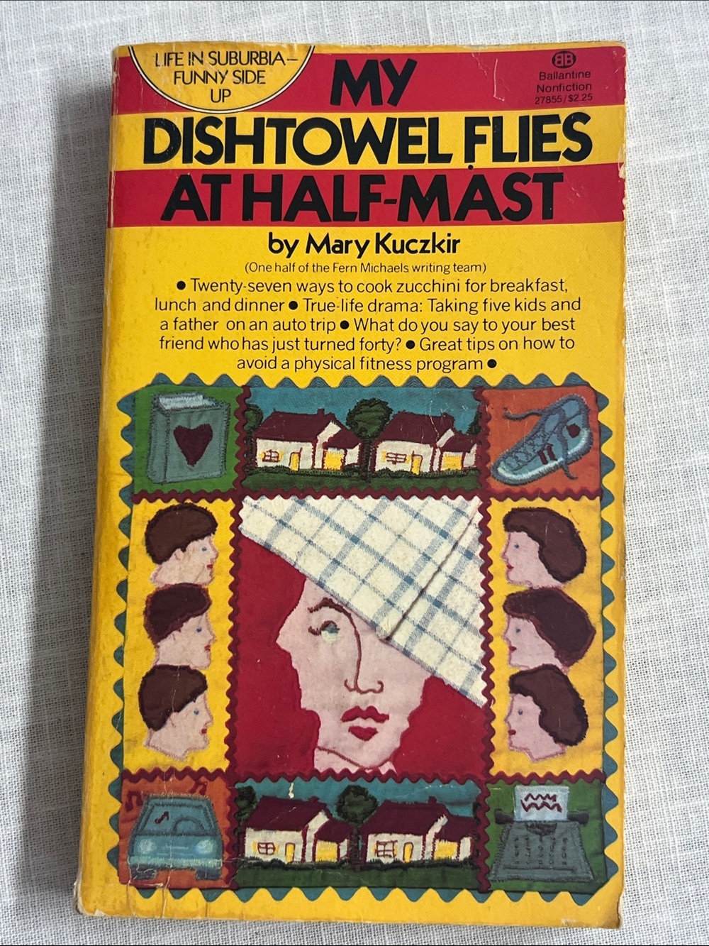 🌞 My Dish Towel Flies at Half-Mast" humorous paperbackbook by Mary Kuczkir 1979